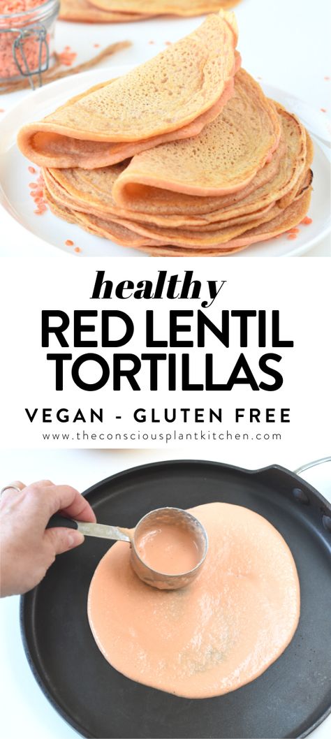 Lentil Tortillas, Vegan Tortillas, Red Lentil Recipes, Vegan Tortilla, Recipes With Flour Tortillas, Gluten Free Tortillas, Plant Kitchen, Boiled Egg Diet Plan, Low Carb Diets