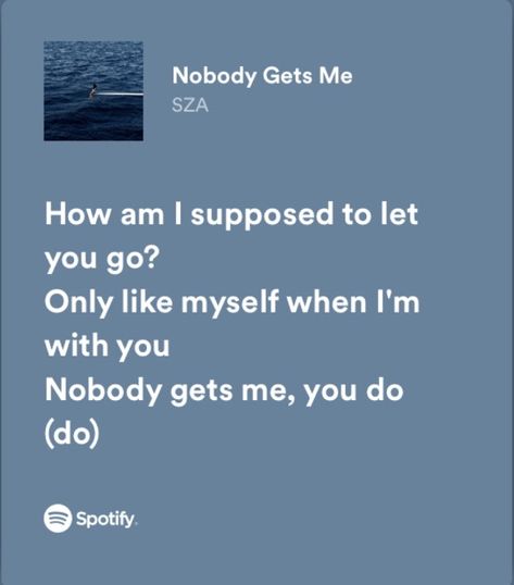 nobody gets me - sos by sza — spotify lyrics Nobody Gets It Quotes, Nobody Gets Me Sza Spotify, Nobody Gets Me Sza Lyrics, Lyrics Pfp, Sza Spotify Lyrics, Tvd Journal, Nobody Gets Me Sza, Sza Spotify, Sza Sticker