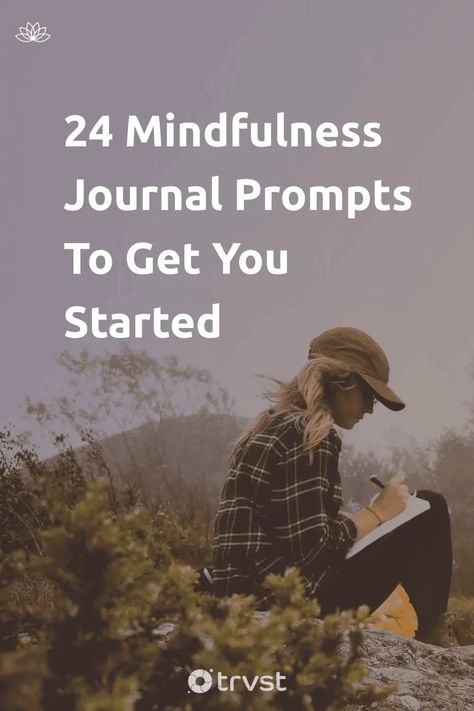 24 Mindfulness Journal Prompts To Get You Started Somatic Journal Prompts, Journal Prompts For Mindfulness, Body Affirmations, Mindfulness Journal Prompts, Benefits Of Mindfulness, Writing Therapy, Mindfulness Journal, Energy Work, Journaling Ideas