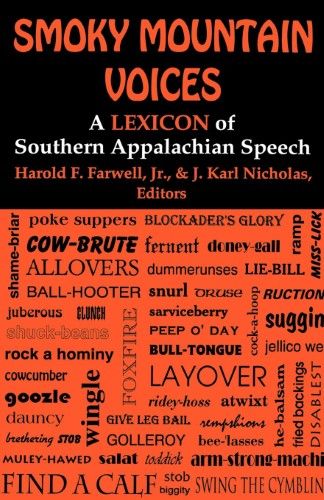 Smoky Mountain Voices: A Lexicon of Southern Appalachian Speech Based on the Research of Horace Kephart Western Carolina University, Bryson City, American Frontier, Smoky Mountain, Smoky Mountains, A Cat, The Ordinary, Kentucky, Saving Money