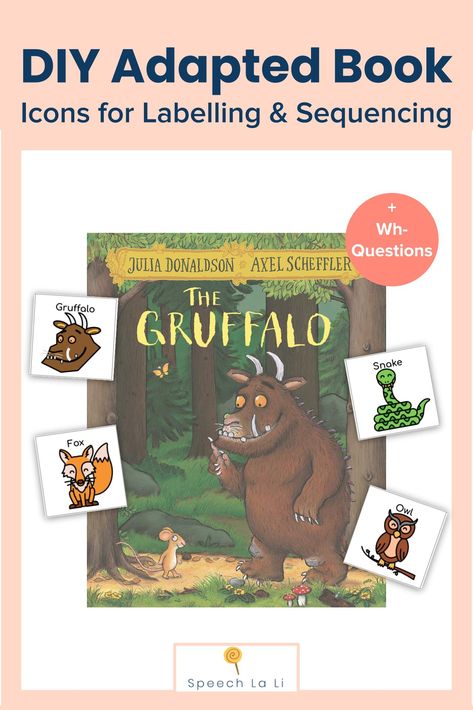 Alex Scheffler, Adapted Books, Speech Therapy Materials, The Gruffalo, Wh Questions, A Worksheet, Book Icons, Speech Language Pathology, Language Development