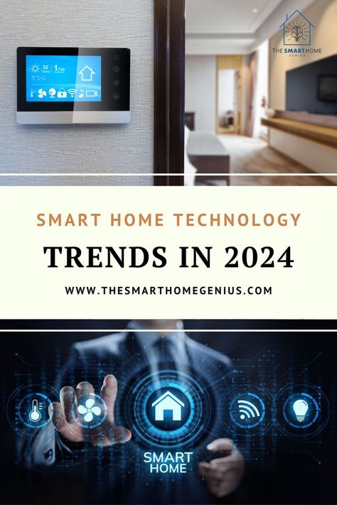 Smart Home Technology Trends in 2024 Smart House Ideas Technology, House Technology, Smart Living Room, Automation Technology, Smart Home Control, Reduce Energy, Smart Home Design, Smart Home Security, Smart Thermostats