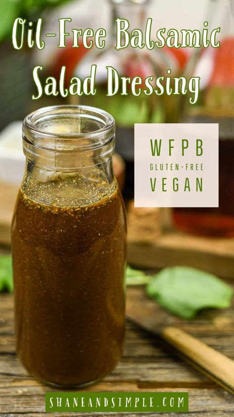 OIL-FREE Vegan Balsamic Salad Dressing is EASY, delicious, and will become a family favorite. This recipe is nut-free, oil-free, whole foods plant-based, and gluten-free. #vegan #oilfree #dressing Vegan Salad Dressings, Plant Based Salad Dressing, Wfpb Sauces, Wfpb Meals, Plant Based Dressing, Pritikin Diet, Mcdougall Diet, Starch Solution Recipes, Vegan Salad Dressing Recipes