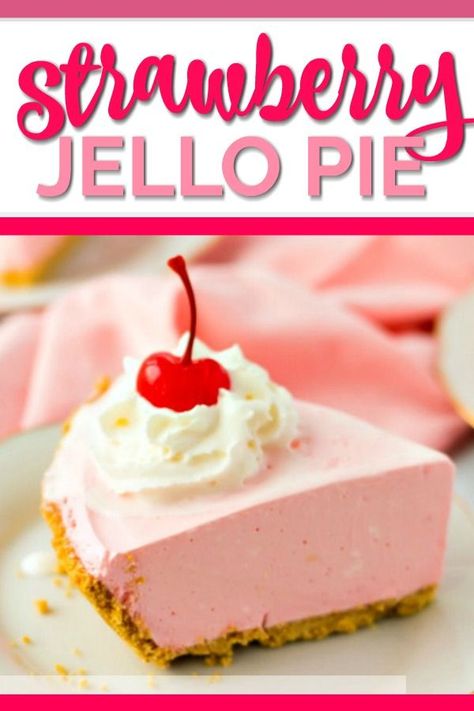 Easy No Bake Strawberry Jello Pie Strawberry Jello Pie, Jello Pie, Jello Dessert Recipes, Dessert Pie, Jello Desserts, Yum Recipes, Strawberry Jello, Salty Cake, Baked Strawberries