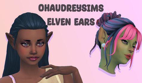 Elven Ears, Sims 4 Cc Folder, Elf Ears, Sims 4 Cas, Sims 4 Game, Sims 4 Cc Finds, Sims 4 Clothing, Sims Mods, Sims 4 Cc