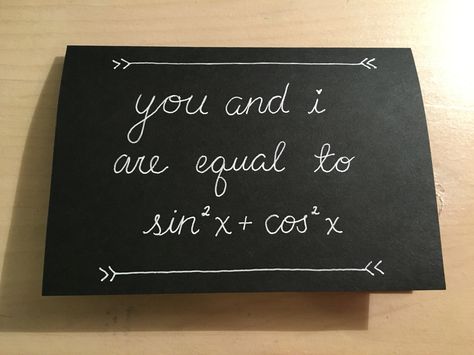 When you first met your boyfriend in a math class and it's his birthday, this makes for a good card cover :P Simple Birthday Card For Boyfriend, Switch Painting, Maths Lover, Physics Lover, Handmade Teachers Day Cards, Creative Mind Map, Birthday Card Puns, Funny Engineer, Handmade Greeting Card Designs