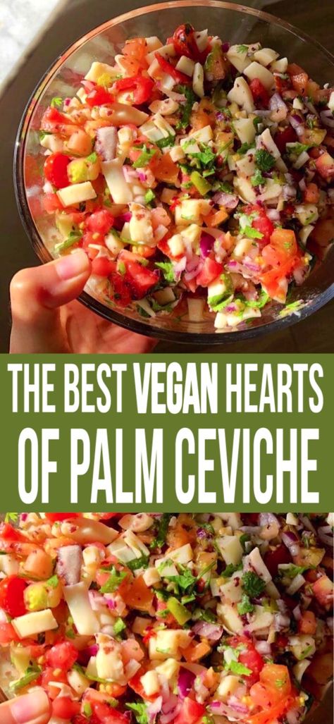 Hearts Of Palm Ceviche, Vegan Ceviche, Vegan Seafood, Soy Meat, Vegan Appetizer, Starch Solution, Ceviche Recipe, Raw Fish, Vegan Salads