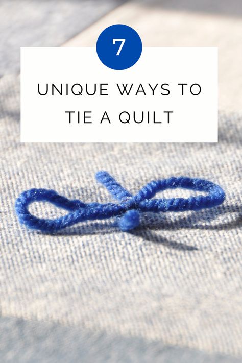 Quilt With Yarn Ties, Hand Tacked Quilt, Hand Tied Quilt Knots, Ways To Tie A Quilt, How To Tie Quilts, Tying Quilts Ideas, Hand Tied Quilt Ideas, Tied Quilts With Yarn, Heirloom Quilts Ideas