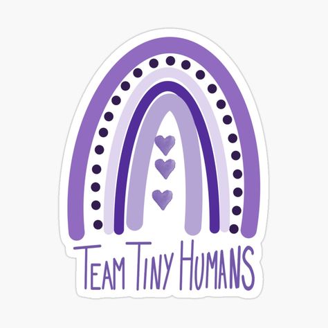 Get my art printed on awesome products. Support me at Redbubble #RBandME: https://www.redbubble.com/i/sticker/Team-Tiny-Humans-Rainbow-Preemie-Purple-by-SShifflerArt/73852872.EJUG5?asc=u Pharmacy Stickers, Doctor Stickers, Ultrasound Tech, Preemies, Medical Doctor, Future Nurse, Medical Humor, Nurse Quotes, Stickers For Sale