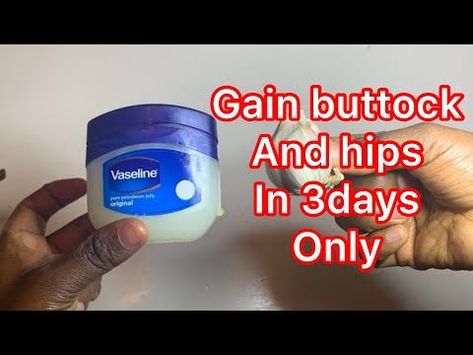 Gain butt and hips in 3 days with only three ingredients... - YouTube Skin Bumps On Face, Bumps On Face, Vaseline Cream, Bigger Buttocks Workout, Bueaty Tips, Hips Workout, Body Enhancement, Big Girl Quotes, Bigger Buttocks