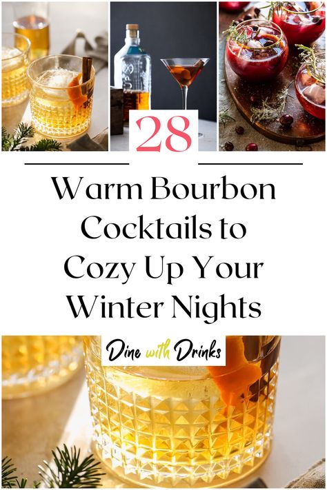 Collage of 4 warm bourbon cocktails. Hot Totty Recipe, Warm Winter Cocktails, Fireball Cocktails, Warm Cocktails, Bourbon Cocktail Recipe, Winter Cocktails Recipes, Bourbon Recipes, Spicy Drinks, Bourbon Cocktail