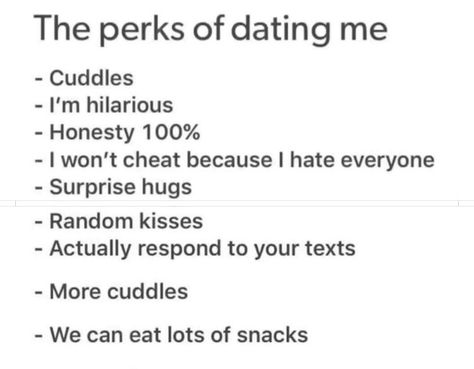 Dating Me Is Like, Perks Of Dating Me, Turn Him On, I Hate Everyone, Relationship Building, The Perfect Guy, Cute Texts, Cute Relationship Goals, Strong Relationship