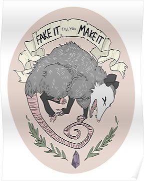 Fake It Till You Make It Poster Awesome Possum, Stick N Poke, Arte Punk, Arte Inspo, Wow Art, Arte Animal, An Animal, So True, The Words