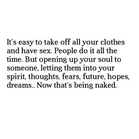 the real meaning of opening up to someone.. When You Open Up To Someone Quotes, Quotes About Not Being Able To Open Up, Quotes About Opening Up To Someone, Be Careful Who You Open Up To Quotes, Opening Up To The Wrong Person, Cant Open Up Quotes, How To Open Up To Someone, Open Up Quotes, Quotes About Opening Up