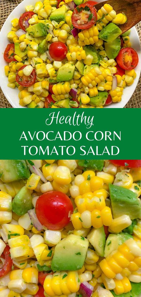 Avocado Corn Tomato Salad Avocado Salad Recipes Easy, Corn Salad Dip, Avocado Salads, Keto Summer Salads, Avocado Side Dish, Beach Salads Ideas, Tomato Avocado Salad, Tomato Avocado, Corn And Tomatoes Side Dish