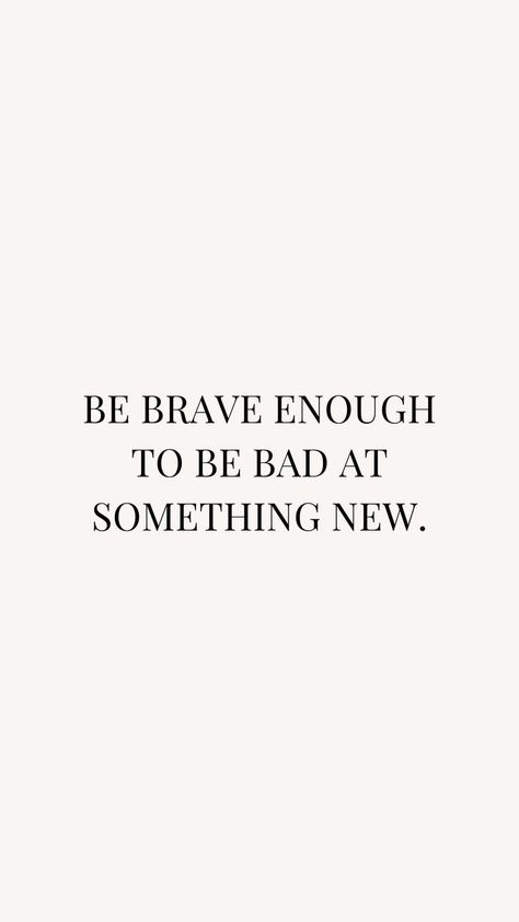 Bad Dreams Quotes, Something New Quotes, Grind Quotes, Quotes Empowering, Business Woman Quotes, Brave Quotes, Brave Enough, Dream Quotes, Be Brave