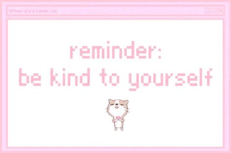 Kawaii Quotes, Carrd Resources, Cute Inspirational Quotes, Anime Gifs, Pastel Pink Aesthetic, Cute Messages, Cute Memes, Wholesome Memes, Cute Backgrounds