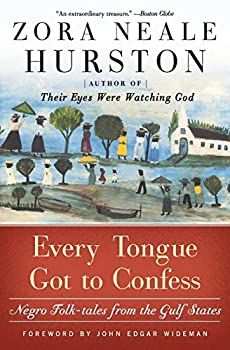 Every Tongue Got to Confess: Negro... book by Zora Neale Hurston Zora Neale Hurston Books, Black Literature, Zora Neale Hurston, Witty One Liners, Black Authors, Book Writer, Black Books, Folk Tales, History Books