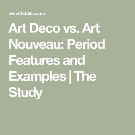 Art Nouveau Study, Art Nouveau Vs Art Deco, Art Deco Vs Art Nouveau, Art Nouveau Elements, Art Nouveau Aesthetic, Art Nouveau Bathroom, Art Nouveau Theme, Define Art, Art Deco Artists