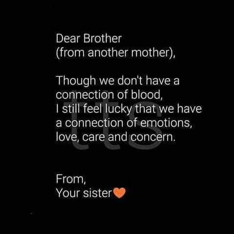 Brother From another mother 💜💚💛 – Brother and Sister are Best Friends Humour, Brother Sister Quotes Funny, Best Brother Quotes, Guys Birthday, Brother Sister Love Quotes, Big Brother Quotes, Brother And Sister Relationship, Dear Brother, Brother Birthday Quotes