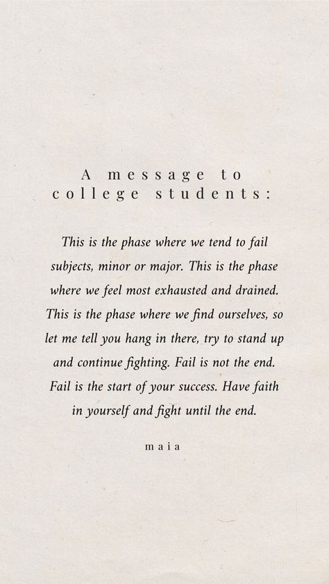 Top Student Quotes, Motivation For University Student, Encouraging College Quotes, Student Struggles Quotes, Academic Struggle Quotes, Bad Student Quotes, Quotes For Burnt Out Students, Motivation For College Students Quotes, Dropping Out Of College Quotes