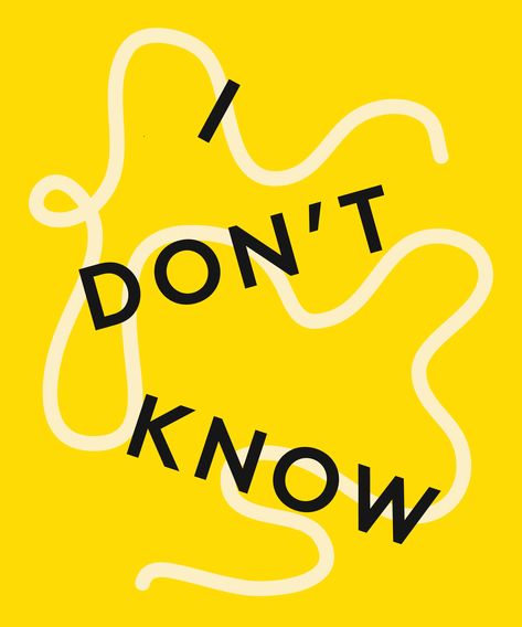 I Dont Know, You Have No Idea, People Talk, Kinds Of People, Above And Beyond, I Don T Know, Don T Know, Cal Logo, Everyone Else