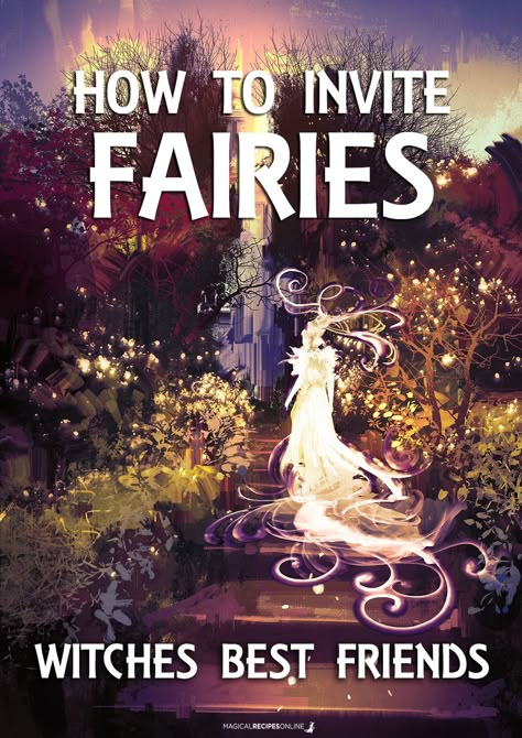 How to Attract Fairies in your Home - Magical Recipes Online Witchy Essentials, Attract Fairies, Divine Universe, Kitchen Magick, Witch Woman, Solitary Witch, Fairy Life, Notebook Collection, Witch School