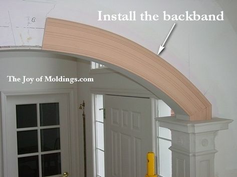 How to Build ARCHWAY-101 Part 7: Flex Trim Backband & Keystone - The Joy of Moldings Door Moldings And Trim, Archway Trim, Interior Archway, Archway Molding, Archways In Homes, Archway Decor, Arch Entryway, Arched Doorway, Arch Molding