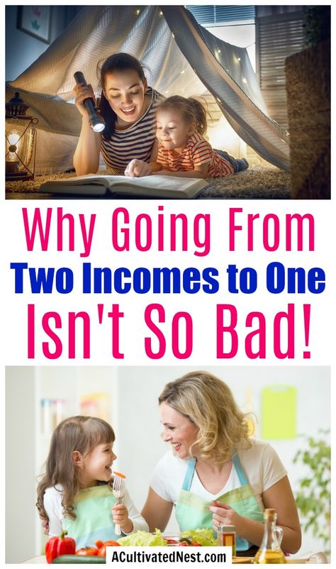 Why Going From Two Incomes to One Isn't Bad- Becoming a single income household may seem like a scary thing, but there are actually a lot of benefits to becoming a stay-at-home mom or dad, don't worry! Check out all the reasons why going from two incomes to one isn't so bad! | becoming a single income household, frugal living, budgeting, managing finances as a single income family, stay at home parent, #sahm #frugalliving  #stayathomemom  #budgeting #homemaking #oneincome #acultivatednest Single Income Family, One Income Family, Grocery Savings Tips, Budget Binder Printables, Thrifty Thursday, Best Money Saving Tips, Living On A Budget, Managing Finances, Budgeting Worksheets