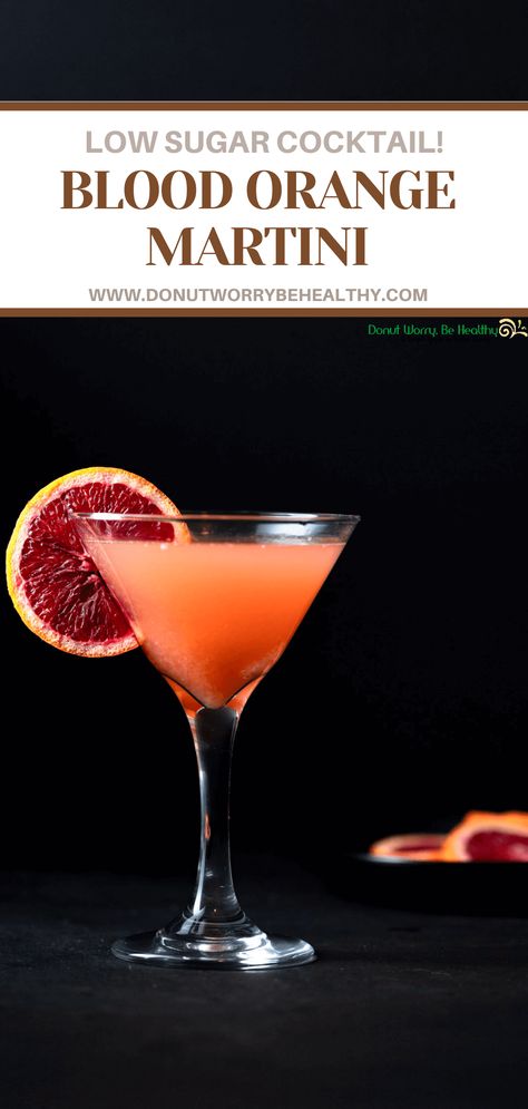 Made with fresh blood orange juice and only 4 simple ingredients, this blood orange martini is a light, low sugar, refreshing cocktail for a healthy happy hour! #bloodorangerecipes #bloodorange #bloodorangemartini #bloodorangecocktail Orange Martini Recipe, Blood Orange Martini, Orange Martini, Blood Orange Recipes, Cocktails Night, Pomegranate Vodka, Blood Orange Cocktail, Healthy Drink Recipes, Orange Cocktail