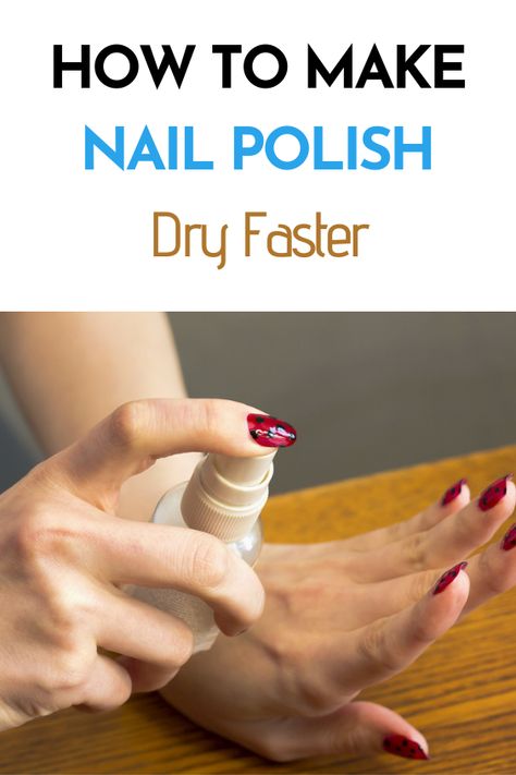 How To Get Nails To Dry Faster, How To Dry Nails Quickly, How To Dry Your Nails Faster, Nail Polish Tricks, How To Dry Nail Polish Quickly, Nail Drying Tips Fast, How To Get Nail Polish To Dry Faster, How To Dry Nail Polish Fast, How To Make Your Nail Polish Dry Faster