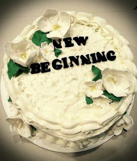 New beginning cake To New Beginnings Cake, Sweet Ending To A New Beginning Party, Sweet Endings To A New Beginning, Embrace New Beginnings, The Best Time For New Beginnings Is Now, Girly Photography, New Beginnings, Birthday Cake, Cake