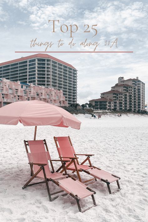 30a Vacation Guide, 30 A Florida Things To Do, 30a Must Do, Best Things To Do In Destin Florida, Things To Do In Seaside Florida, Things To Do In 30a Florida, Things To Do In Santa Rosa Beach Florida, 30a Itinerary, 30a Florida Outfits