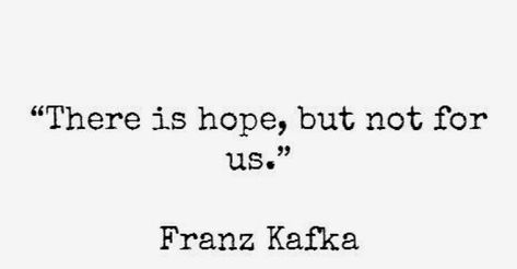 Frans Kafka Quotes, Frank Kafka Quotes, Kafka Quotes, Franz Kafka, Literature Quotes, Philosophy Quotes, Aesthetic Words, Literary Quotes, Poem Quotes