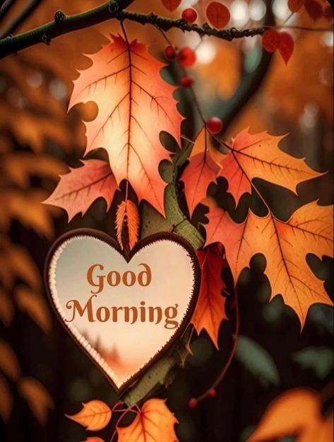 Fall Good Morning, Good Morning Fall, Fall Greetings, Inspirational Good Morning Messages, Good Morning Coffee Images, Good Morning Sunshine Quotes, Happy Good Morning Quotes, Cute Good Morning Quotes, Good Morning Wishes Quotes