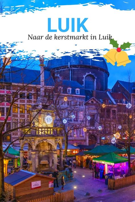 Kerstmarkt in Luik: wist je dat je in Luik de grootste kerstmarkt van België kunt bezoeken? Bekijk de leukste tips voor een bezoek aan de kerstmarkt in Luik. Big Ben, Travel Blog, House Styles, Van, Building, Travel