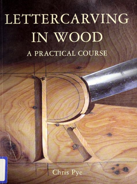 Letter carving in wood : Chris Pye : Free Download, Borrow, and Streaming : Internet Archive Carving Letters In Wood, Hand Carved Signs, Wood Carving For Beginners, Wood Carving Tools Knives, Woodworking School, Dremel Projects, Carved Signs, Carved Wood Signs, Dremel Wood Carving