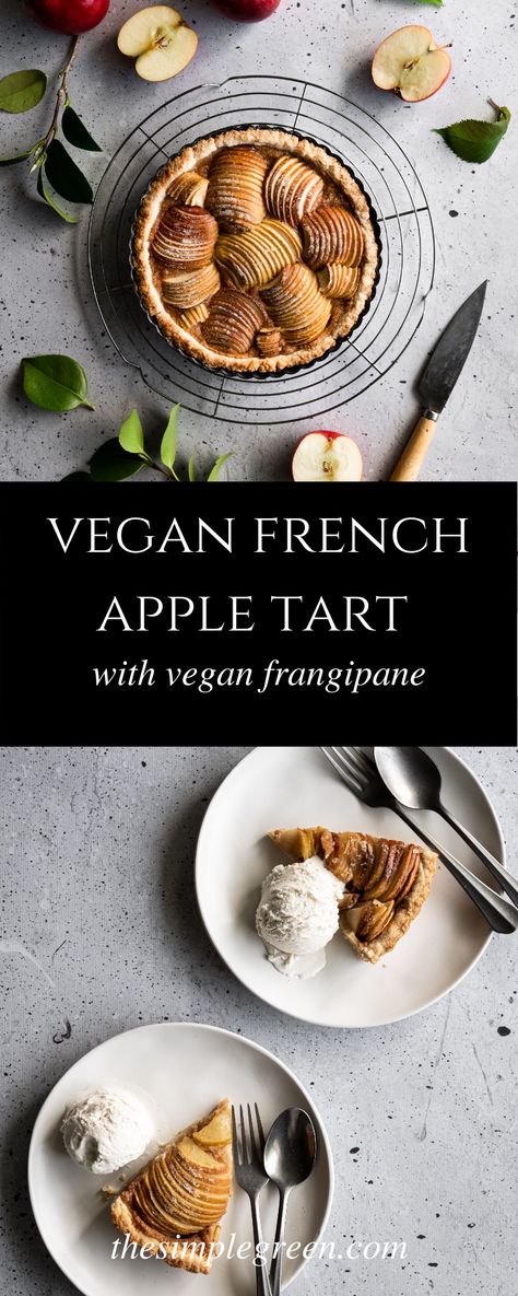 overhead image of a french apple tart on a wire rack surrounded by apples, leaves, a paring knife and two slices on a plate with ice cream and cutlery. Vegan Apple Pastry, Apple Tart Vegan, Vegan Sfogliatelle, Vegan French Pastries, Healthy Apple Tart, Vegan Frangipane, Vegan Apple Tart, Vegan Pastry, Vegan Tart