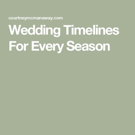 Wedding Timelines For Every Season October Wedding Timeline, Winter Wedding Timeline Day Of, Winter Wedding Timeline, Reception Timeline, December Wedding, Wedding Day Timeline, Fall Weddings, Wedding Timeline, September Wedding