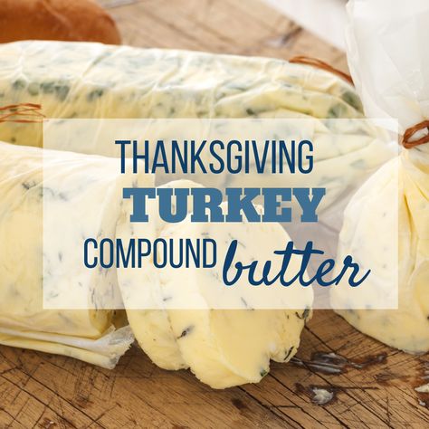 If you’re searching for a recipe for Thanksgiving Compound Butter for turkey, look no further! This recipe uses the tastes of the season. I’ll also share my favorites with garlic, for corn, and my Pioneer Woman favorite! #compoundbutter, #compoundbutterforturkey, #thanksgiving, #easythanksgiving Flavored Butter Recipes For Thanksgiving, Butter Mixture For Turkey, Cowboy Butter For Turkey, Compound Butter For Turkey Thanksgiving, Turkey Compound Butter, Compound Butter For Turkey, Butter For Turkey, Butter Spreads, Flavored Butter Recipes