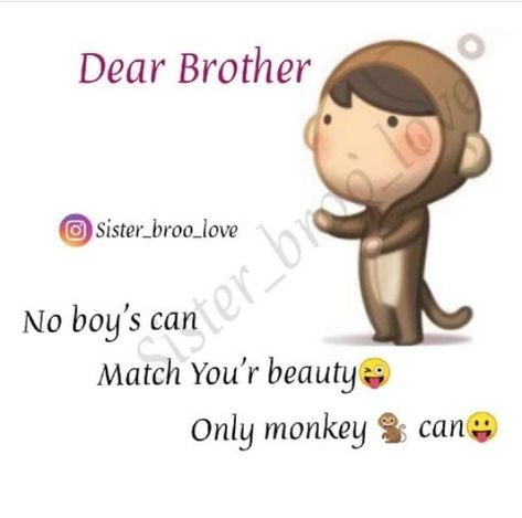 Brothers Day Funny Quotes, Funny Brother And Sister Quotes, Brother Sister Quotes Funny Humor, Brother Friend Quotes, Cute Brother Quotes, Lines For Brother, My Brother From Another Mother, Bro And Sis Quotes, Brother Sister Quotes Funny