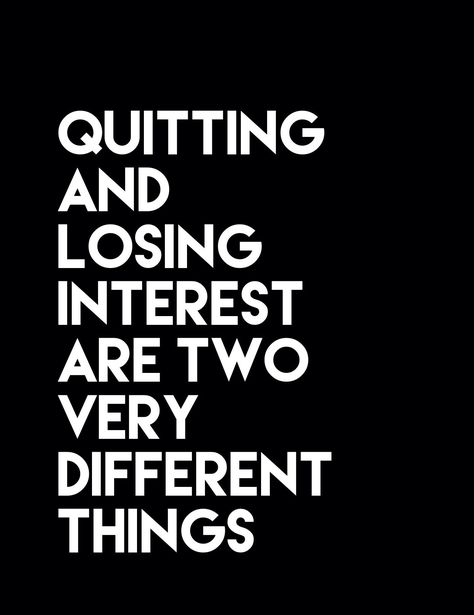 Quitting and losing interest are two very different things Quitting Quotes, Losing Interest, Mind Thoughts, You Deserve Better, Different Quotes, Disney Quotes, People Quotes, Some Words, Thoughts Quotes