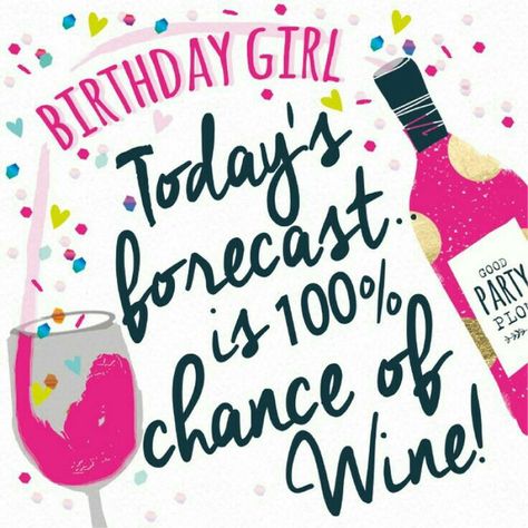 Birthday girl Birthday Wine Quotes, Happy Birthday Wine, Birthday Greetings Funny, Birthday Memes, Birthday Girl Quotes, Cute Happy Birthday, Birthday Wishes Messages, Best Birthday Wishes, Happy Birthday Funny