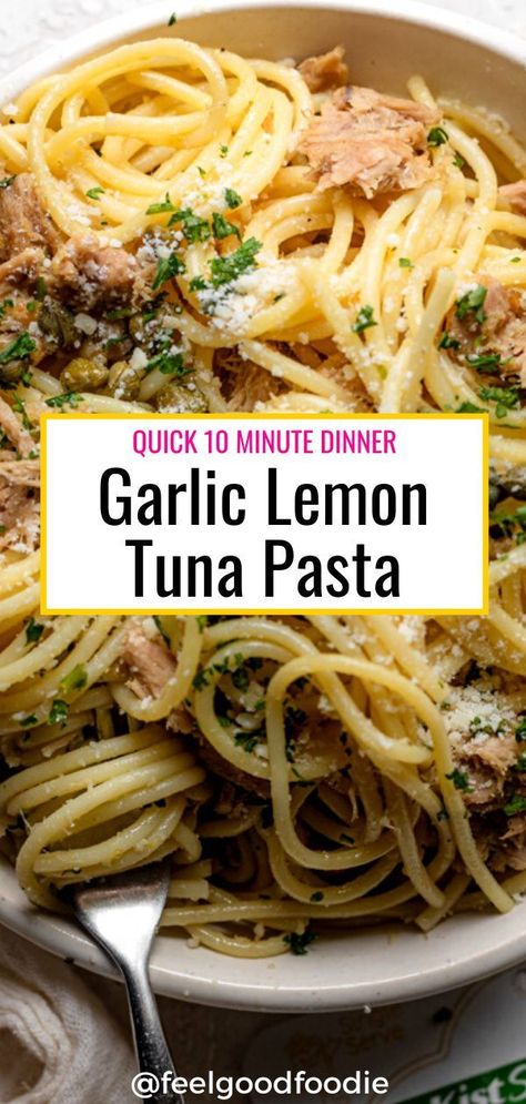 Lemon Tuna Pasta, 10 Minute Meal, Pasta With Garlic, 10 Minute Meals, Pantry Ingredients, Tuna Pasta, Lemon Pasta, Tuna Recipes, Lost 100 Pounds