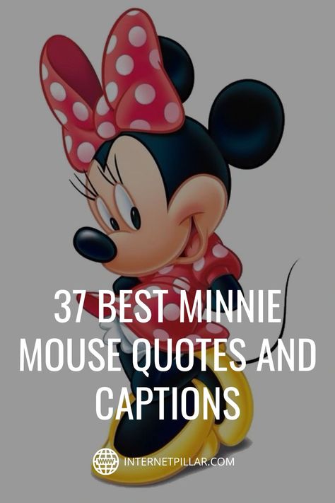 Minnie Mouse Birthday Quotes, Minnie Mouse Quotes Inspiration, Minnie Mouse Sayings, Mickey Mouse Sayings Quotes, Disney Quotes Inspirational Short, Disney Sayings And Quotes, Motivational Disney Quotes Inspirational, Minnie Quotes, Minnie Mouse Quotes