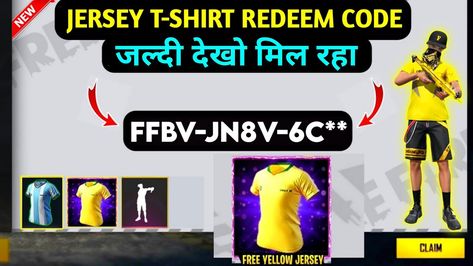 JERSEY T-SHIRT REDEEM CODE | FREE FIRE REDEEM CODE | FF REDEEM CODE | 19 MAY REDEEM CODE Yellow Jersey, Redeem Code, Jersey Tshirt, Code Free, Free Fire, Youtube Video, Jersey T Shirt, Prints For Sale, New Jersey