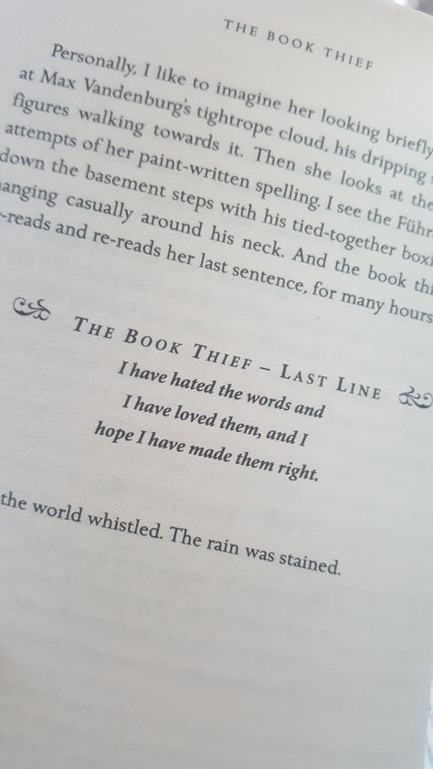 I Have Hated Words And I Have Loved Them, The Book Thief Tattoo, The Book Thief Quotes Words, Book Thief Tattoo, The Book Thief Aesthetic, The Book Thief Book, The Book Thief Quotes, Prodigy Book, Thief Quote