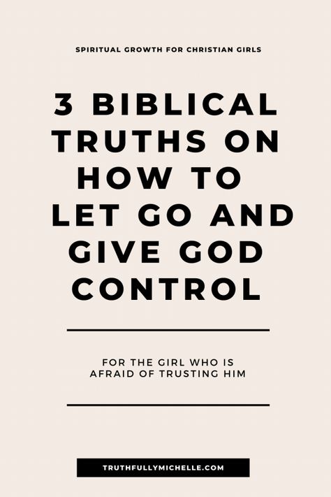 Letting God Take Control, Let God Take Control, Trust Gods Timing, Biblical Truths, Take Control Of Your Life, Free Bible Study, Trusting God, Get Closer To God, Bible Study Tools