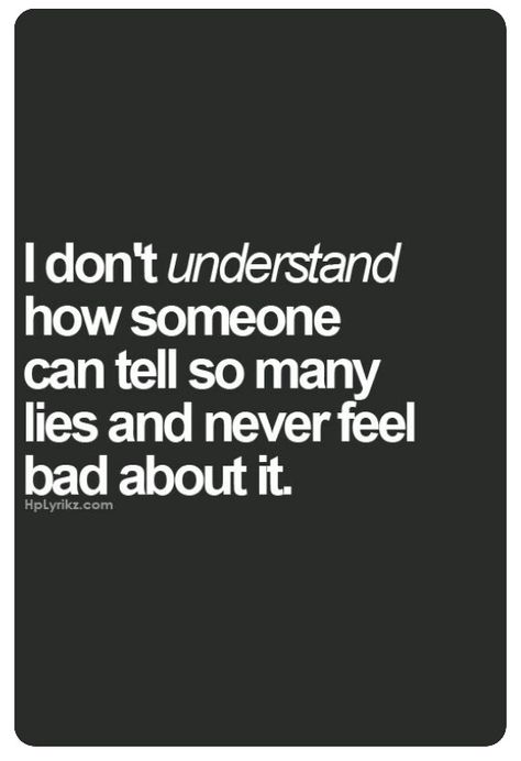 I don't understand how someone can tell so many lies and never feel bad about it True Quotes, Relationship Quotes, Lies Quotes, Quotes Family, Fina Ord, Les Sentiments, A Quote, The Words, Great Quotes