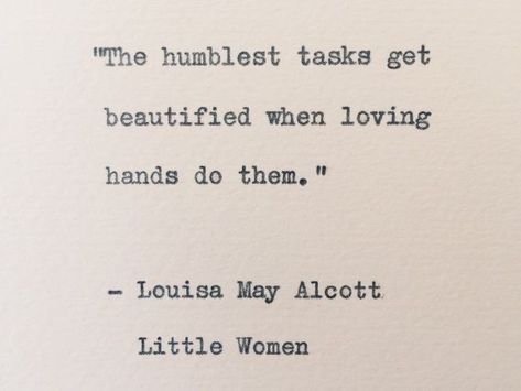 Little Women Quotes, Quote Wedding, Typewriter Quotes, Women Quote, Louisa May Alcott, Literature Quotes, American Literature, Little Women, Literary Quotes